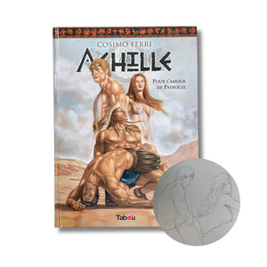 Achille - 2. Pour l'amour de Patrocle - Dédicace, signée par Ferri - EO 2019