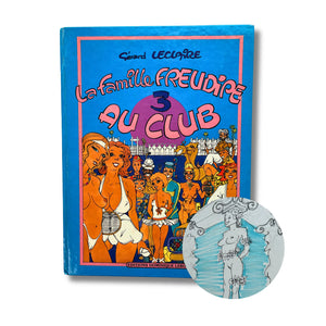 La famille Freudipe - 3. La famille Freudipe au club, dédicacé et signé par Gérard Leclaire  — Édition originale 1984