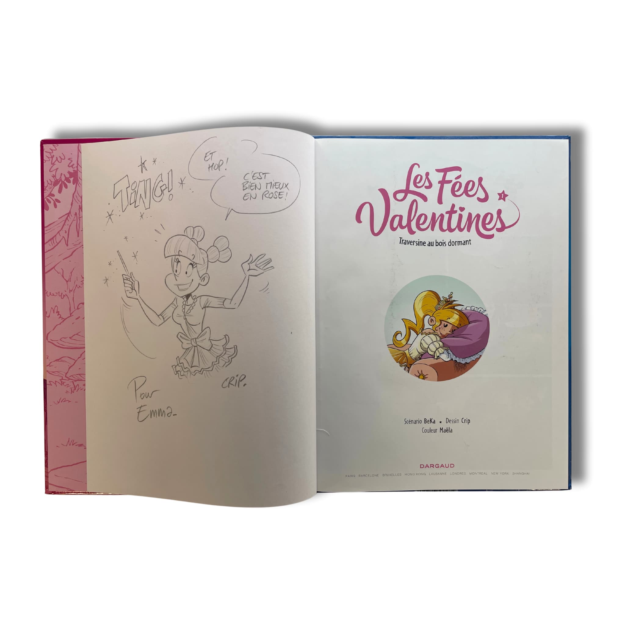 Les fées Valentines - 1. Traversine au bois dormant - Dédicace de Crip - EO 2016