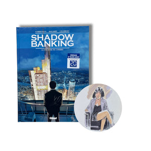 Shadow Banking - 1. Le pouvoir de l'ombre, avec dédicace en couleur par Chabbert — EO 2014
