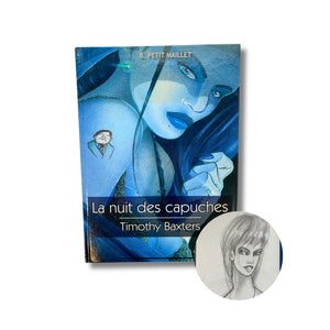 Timothy Baxters - 1. La nuit des capuches, dédicace signée par Bill Petit Maillet avec ex-libris — EO 2008