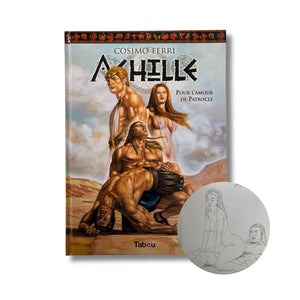 Achille - 2. Pour l'amour de Patrocle - Dédicace, signée par Ferri - EO 2019